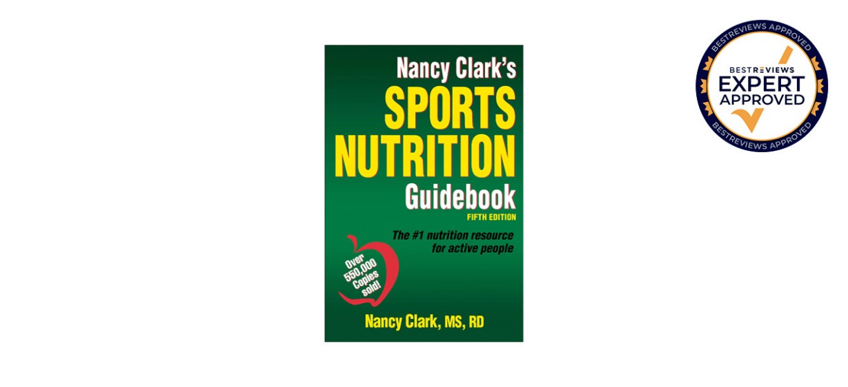 Best Nancy Clark’s Sports Nutrition Guidebook, 5th Edition Best Nancy Clark’s Sports Nutrition Guidebook, 5th Edition