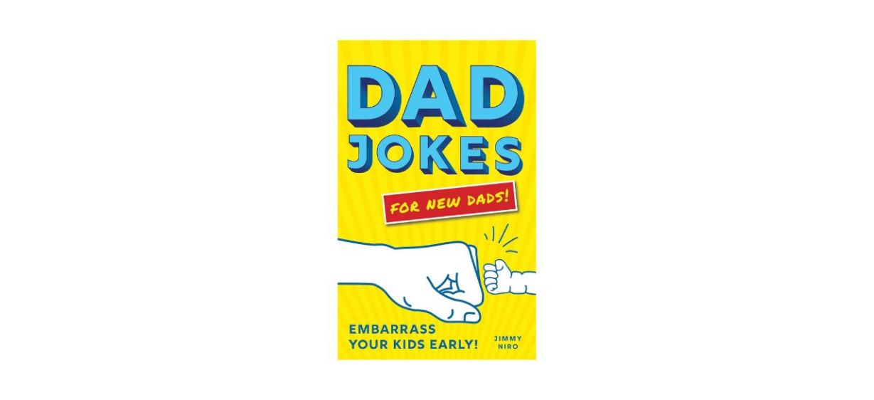 &quot;Dad Jokes for New Dads&quot; by Jimmy Niro