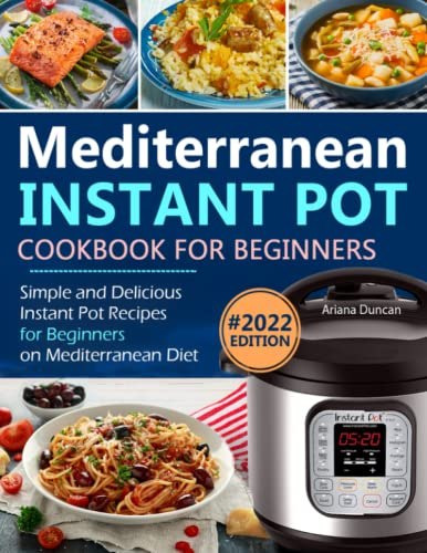 Ariana Duncan Mediterranean Instant Pot Cookbook